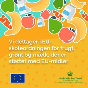 Vi deltager i EU-skoleordningen for frugt, grønt og mælk, der er støttet med EU-midler